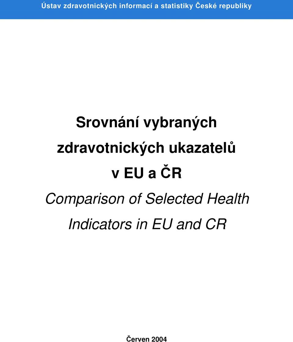 zdravotnických ukazatelů v EU a ČR