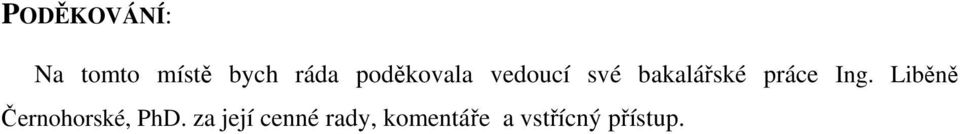 práce Ing. Liběně Černohorské, PhD.