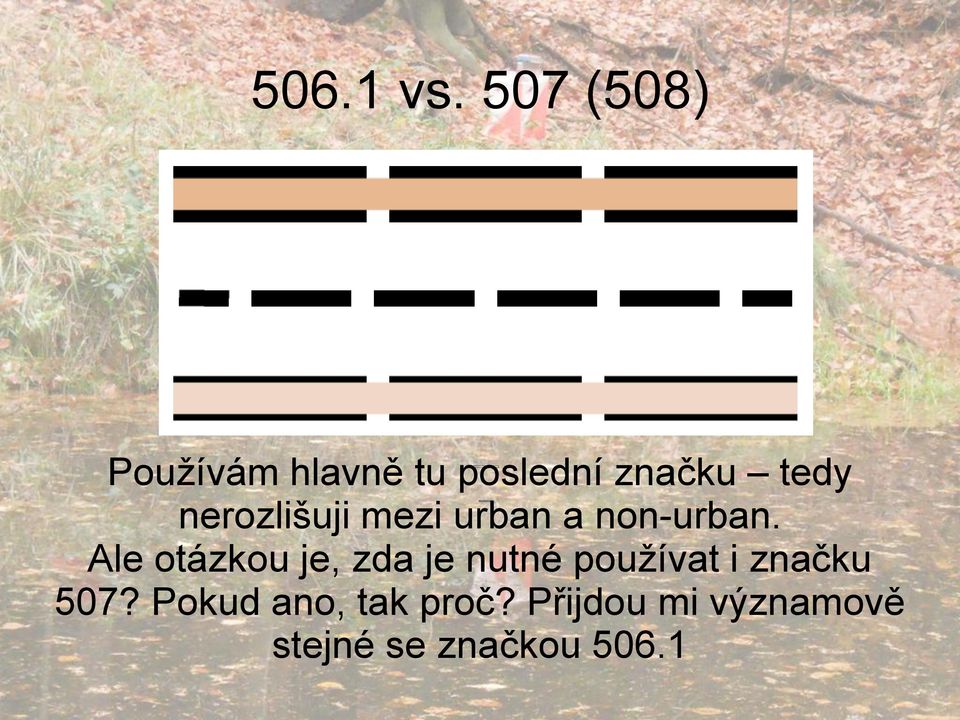 nerozlišuji mezi urban a non-urban.