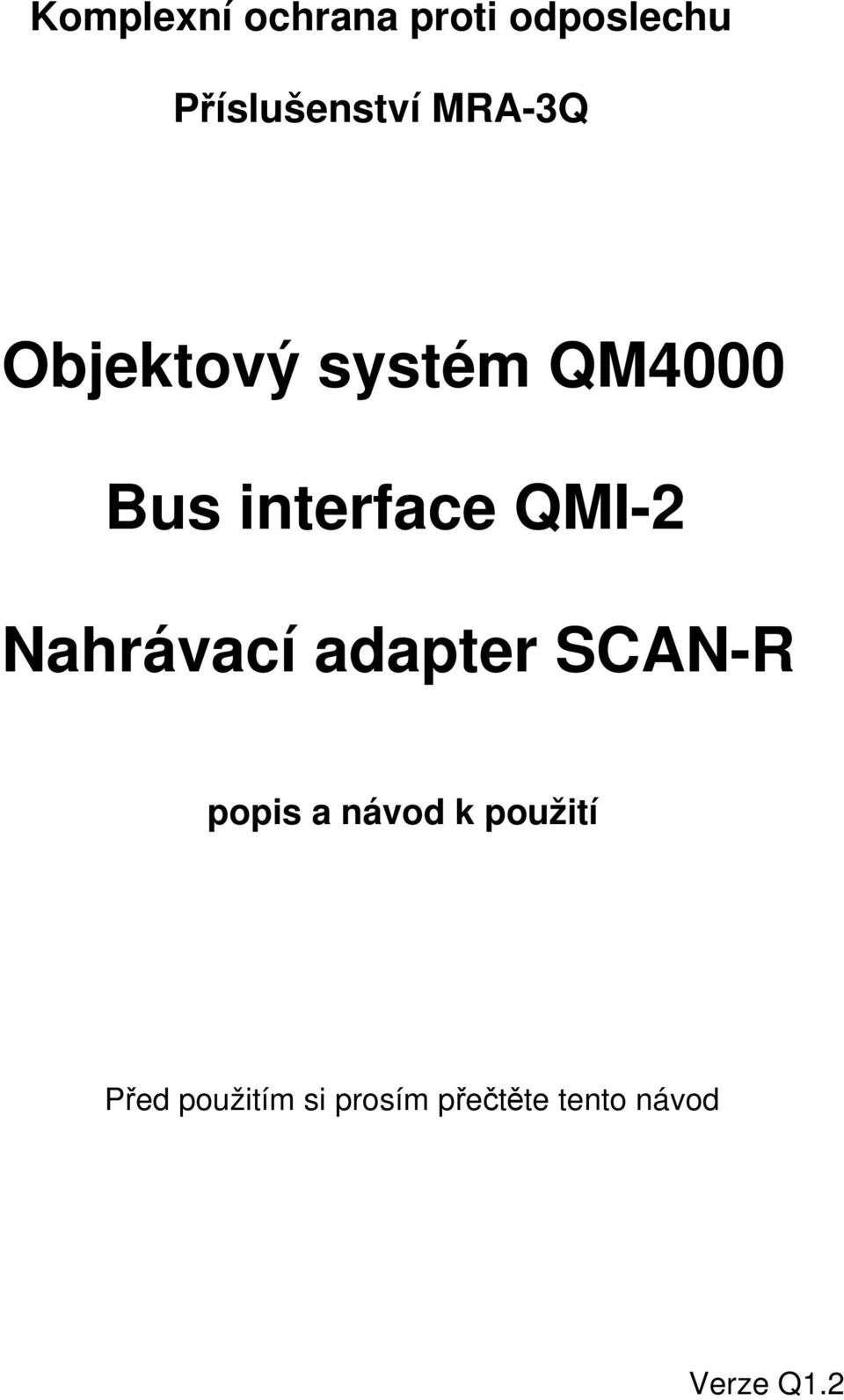 Nahrávací adapter SCAN-R popis a návod k použití