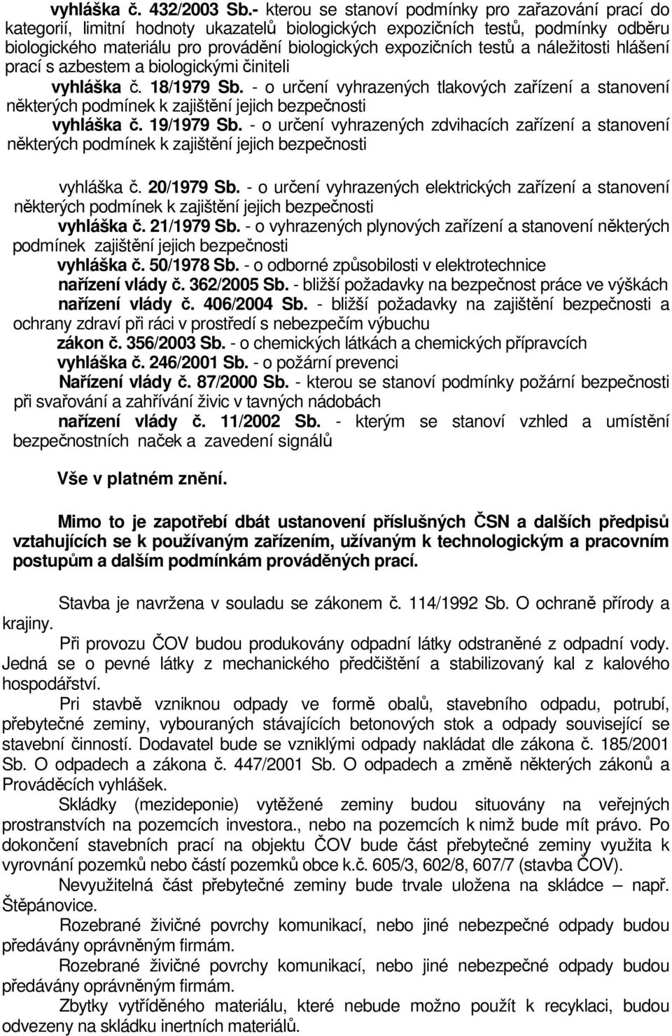 testů a náležitosti hlášení prací s azbestem a biologickými činiteli vyhláška č. 18/1979 Sb.