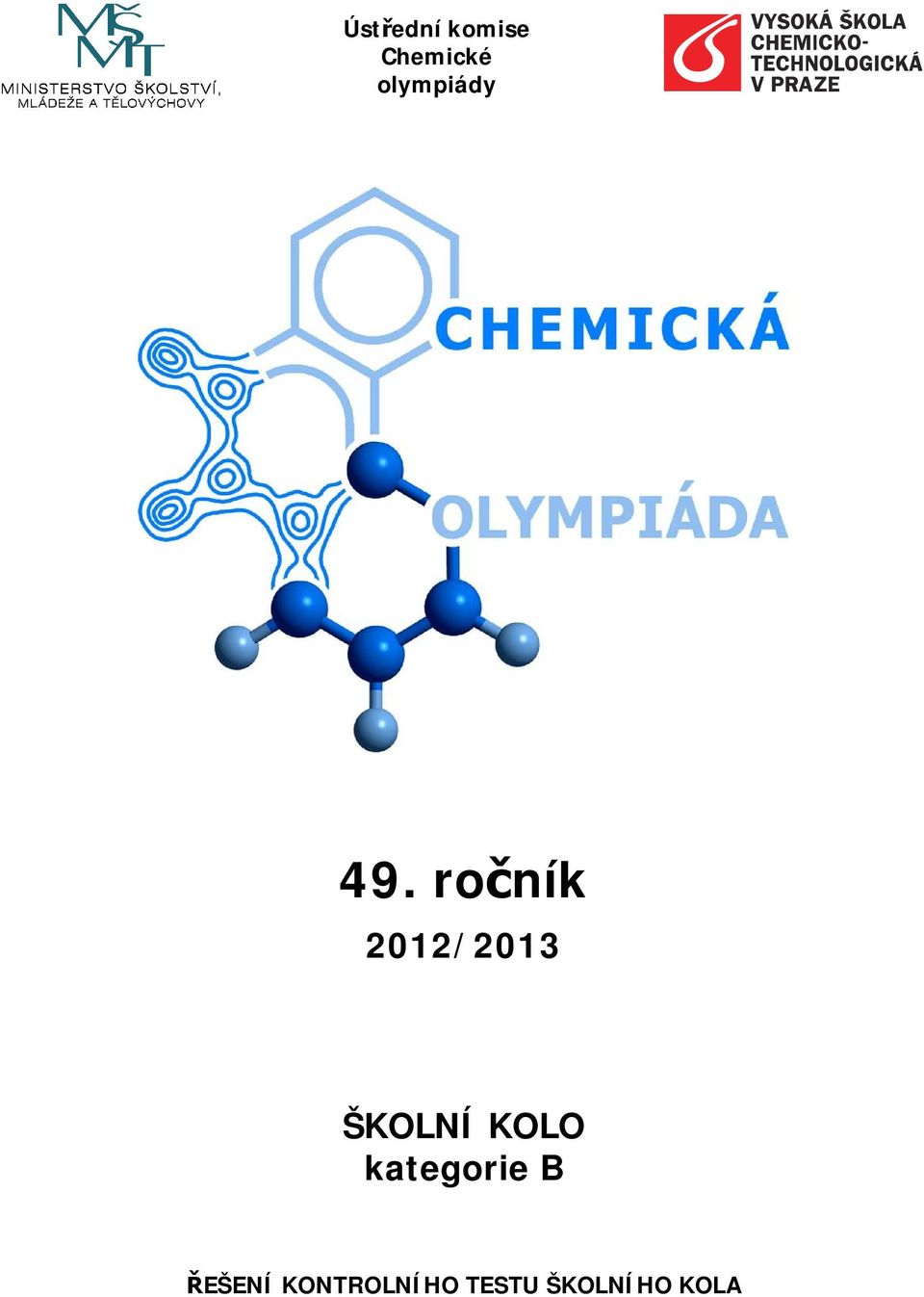 ročník 2012/2013 ŠKOLNÍ KOLO