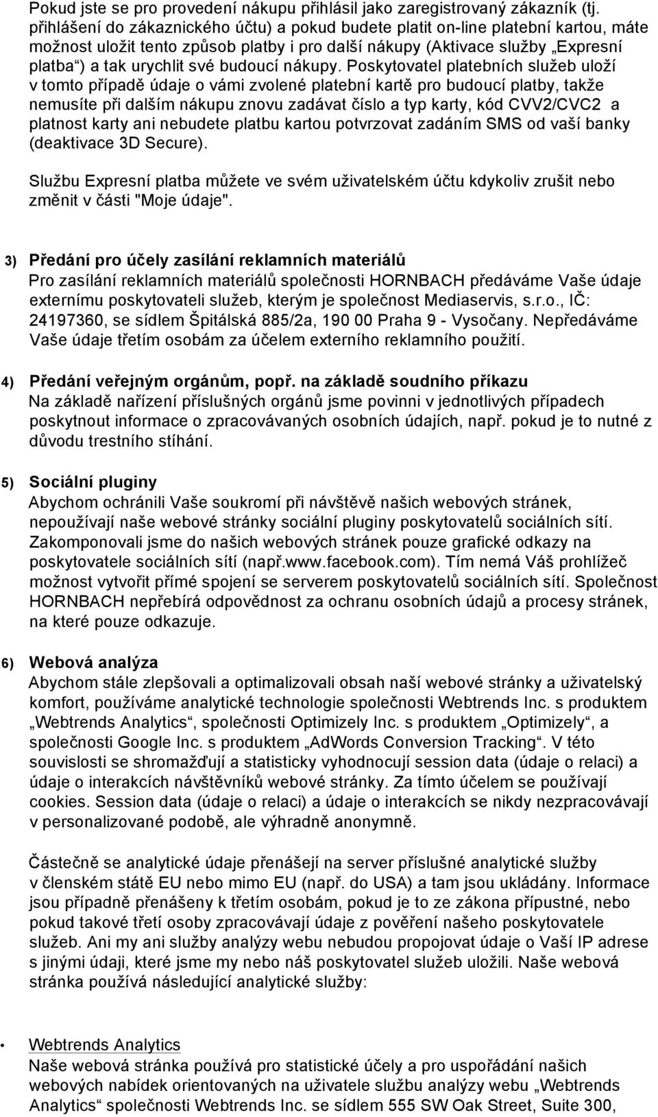 budoucí nákupy.
