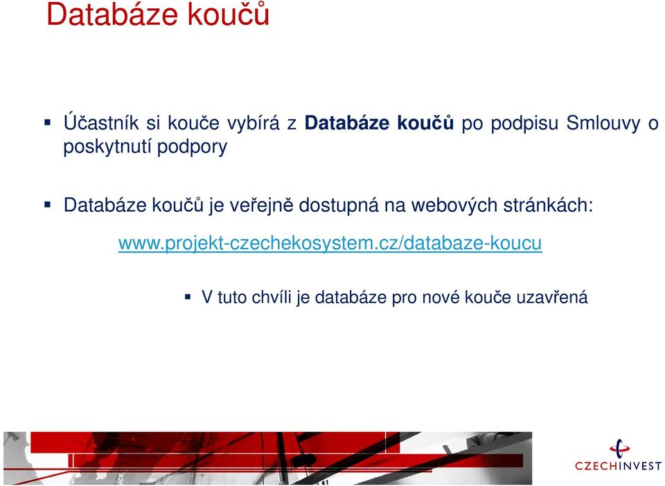 dostupná na webových stránkách: www.projekt-czechekosystem.