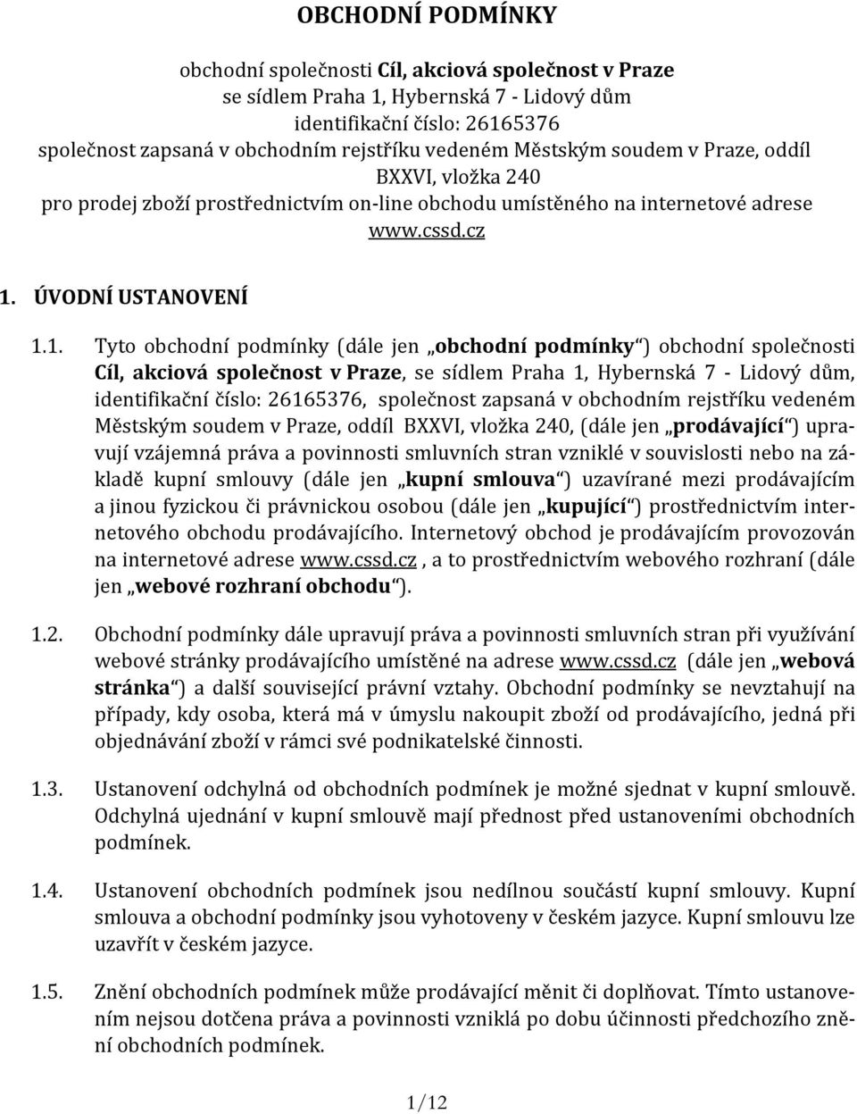 ÚVODNÍ USTANOVENÍ 1.
