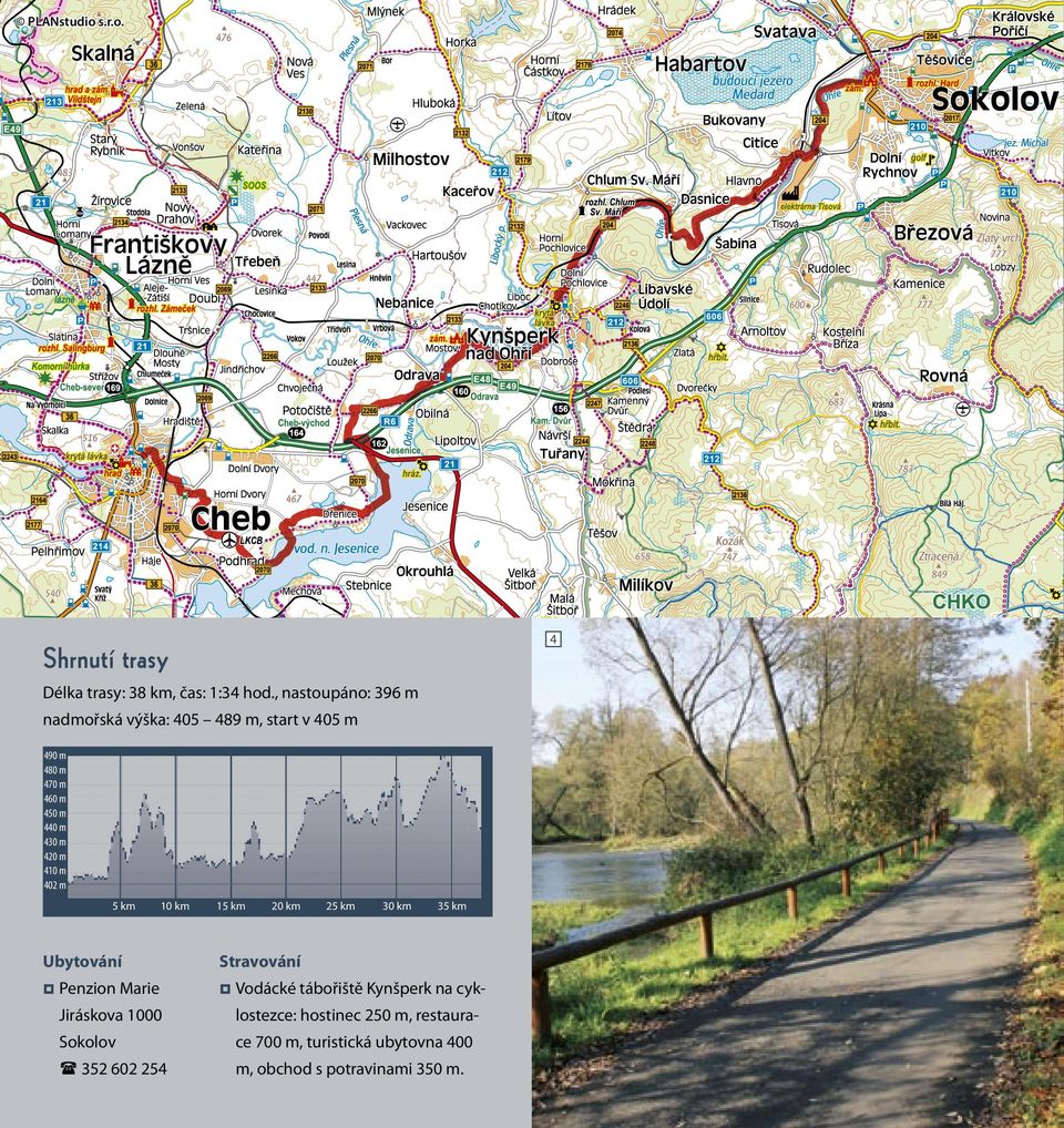 410 m 402 m 5 km 10 km Ubytování Penzion Marie 15 km 20 km 25 km 30 km 35 km Stravování Vodácké tábořiště