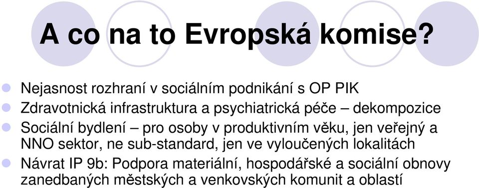 péče dekompozice Sociální bydlení pro osoby v produktivním věku, jen veřejný a NNO sektor, ne