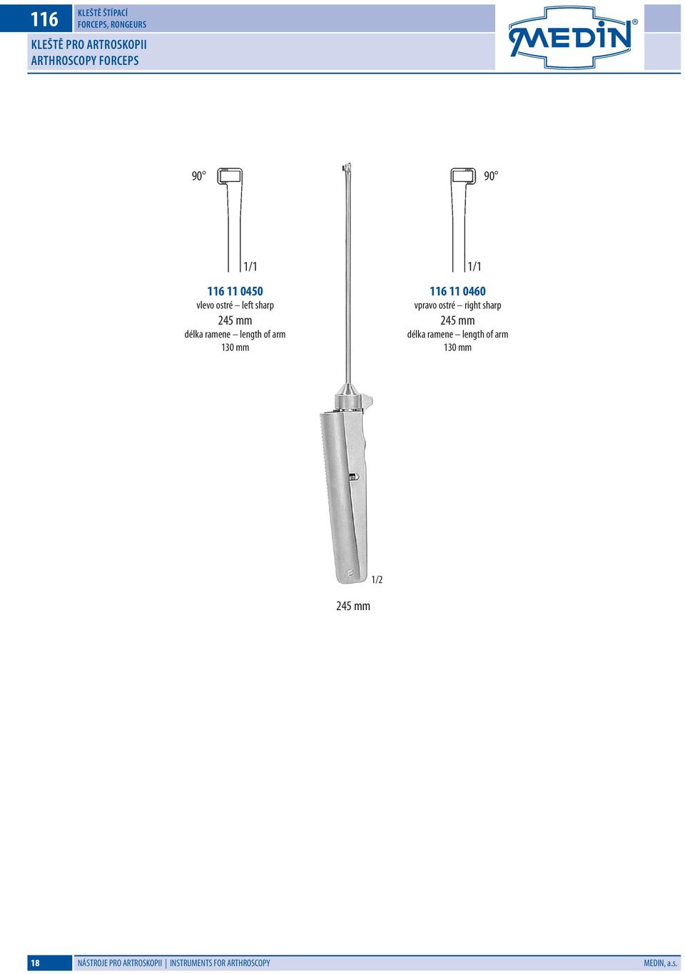mm 116 11 0460 vpravo ostré right sharp 245 mm délka ramene length of arm 130