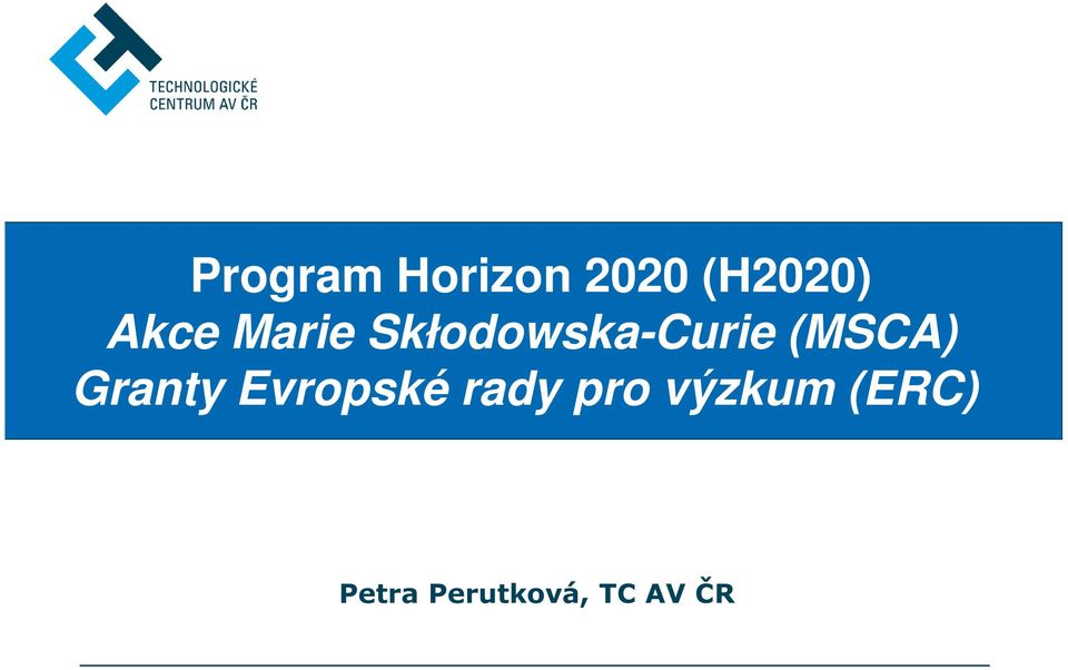 (MSCA) Granty Evropské rady pro