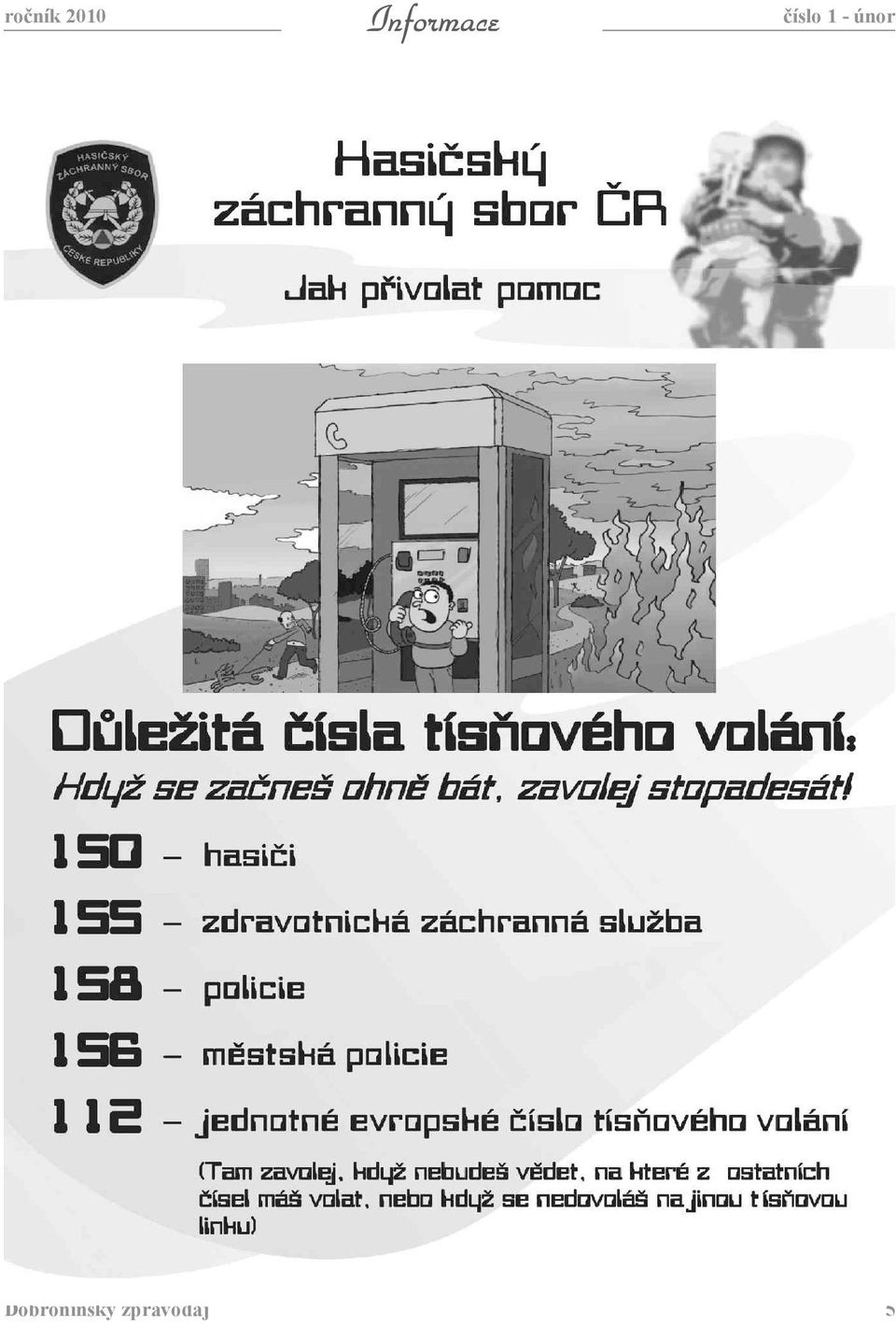 číslo 1 - únor