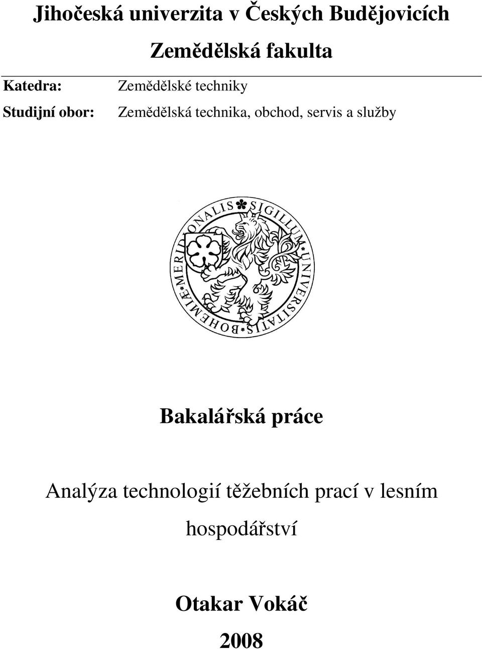 Zemědělská technika, obchod, servis a služby Bakalářská