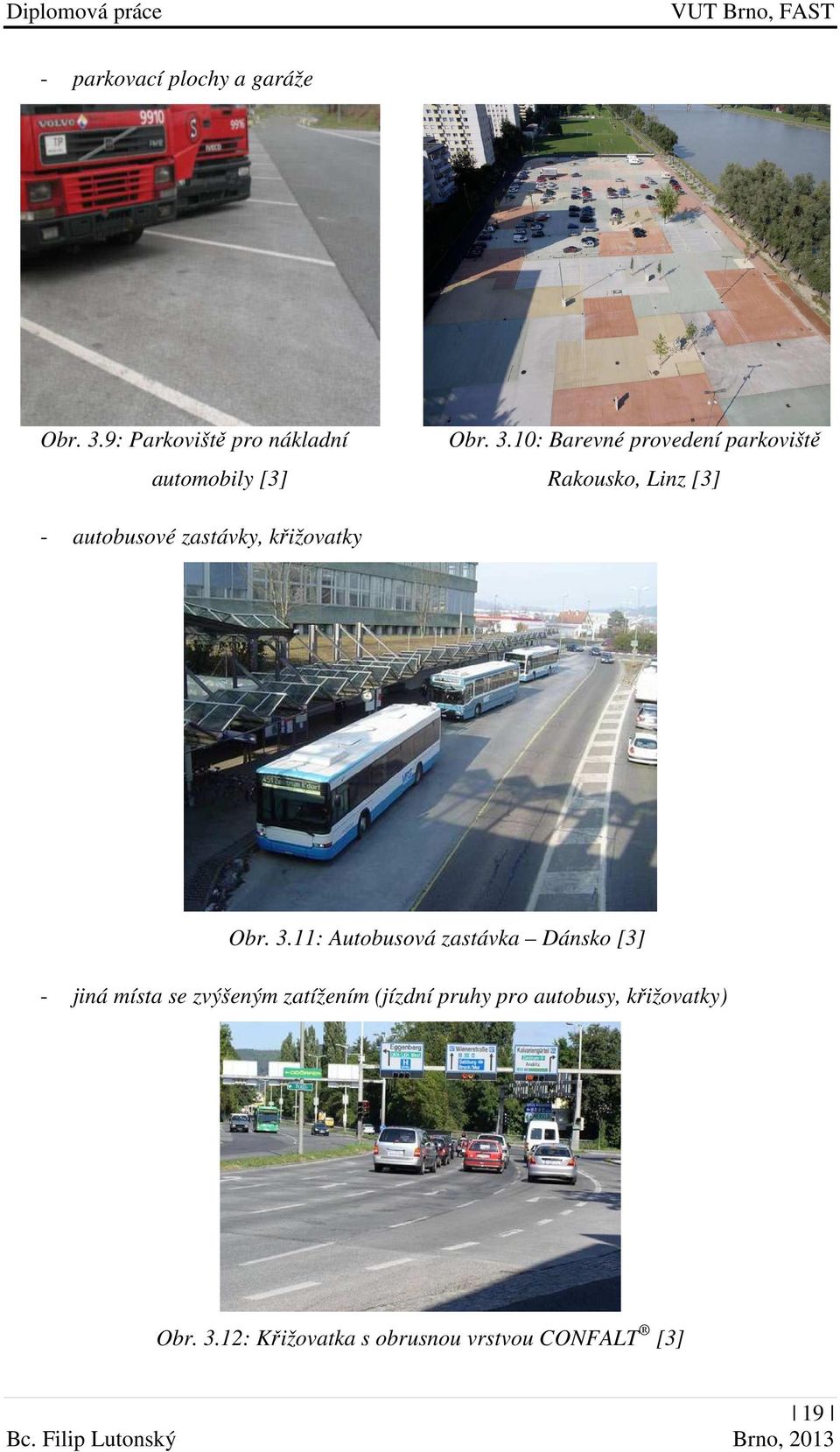 10: Barevné provedení parkoviště automobily [3] Rakousko, Linz [3] - autobusové