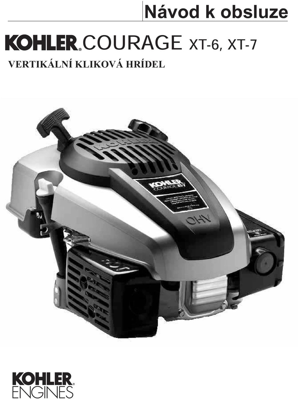 XT-7 VERTIKÁLNÍ