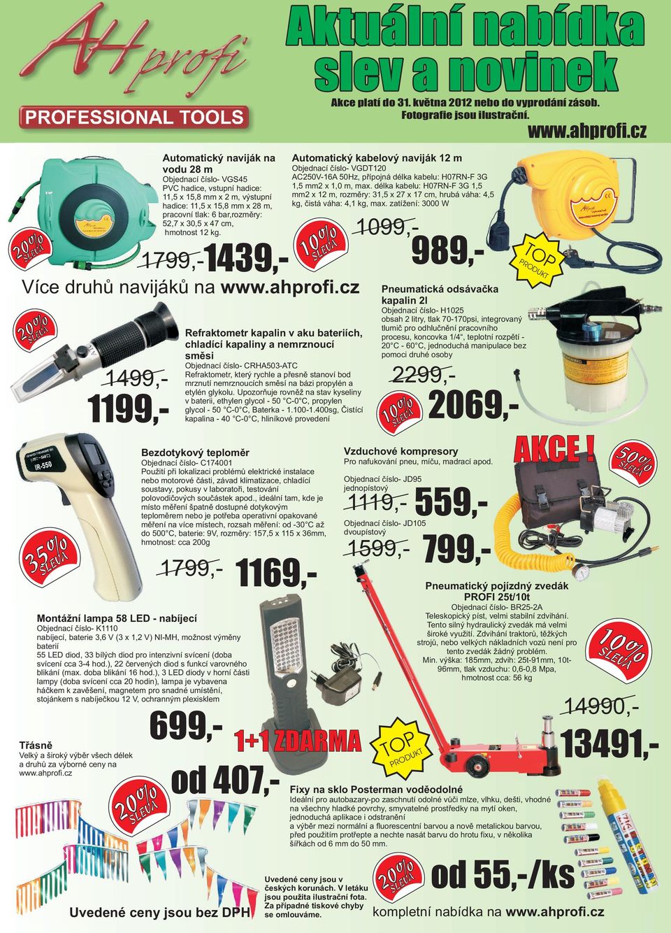 hmotnost 12 kg. Automatický kabelový naviják 12 m Objednací èíslo- VGDT120 AC250V-16A 50Hz, pøípojná délka kabelu: H07RN-F 3G 1,5 mm2 x 1,0 m, max.