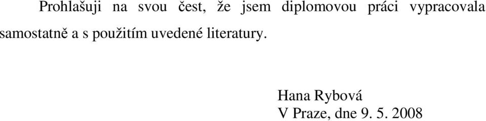 samostatně a s použitím uvedené