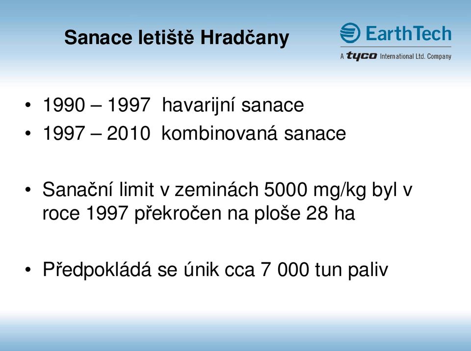 limit v zeminách 5000 mg/kg byl v roce 1997