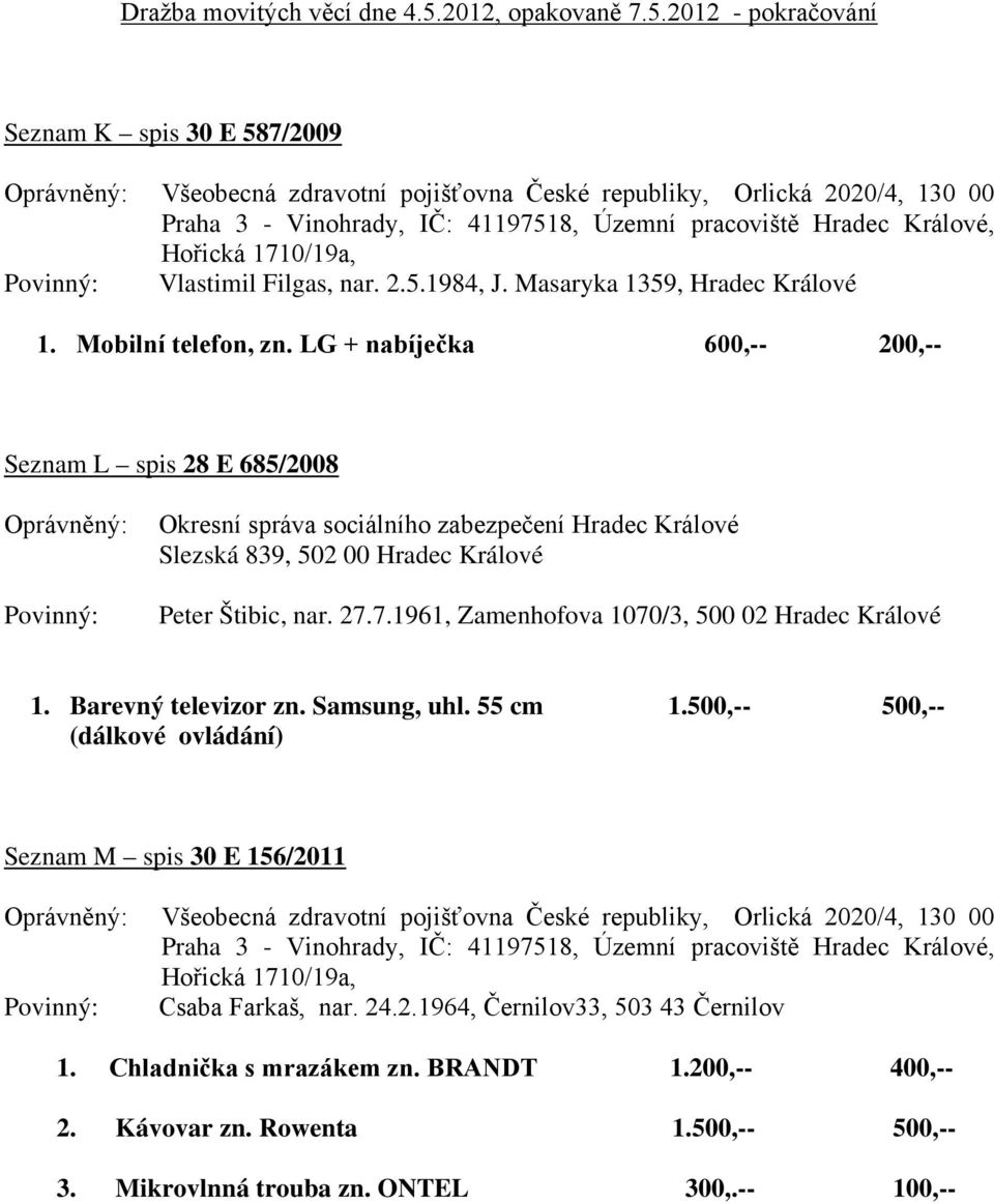 Barevný televizor zn. Samsung, uhl. 55 cm 1.