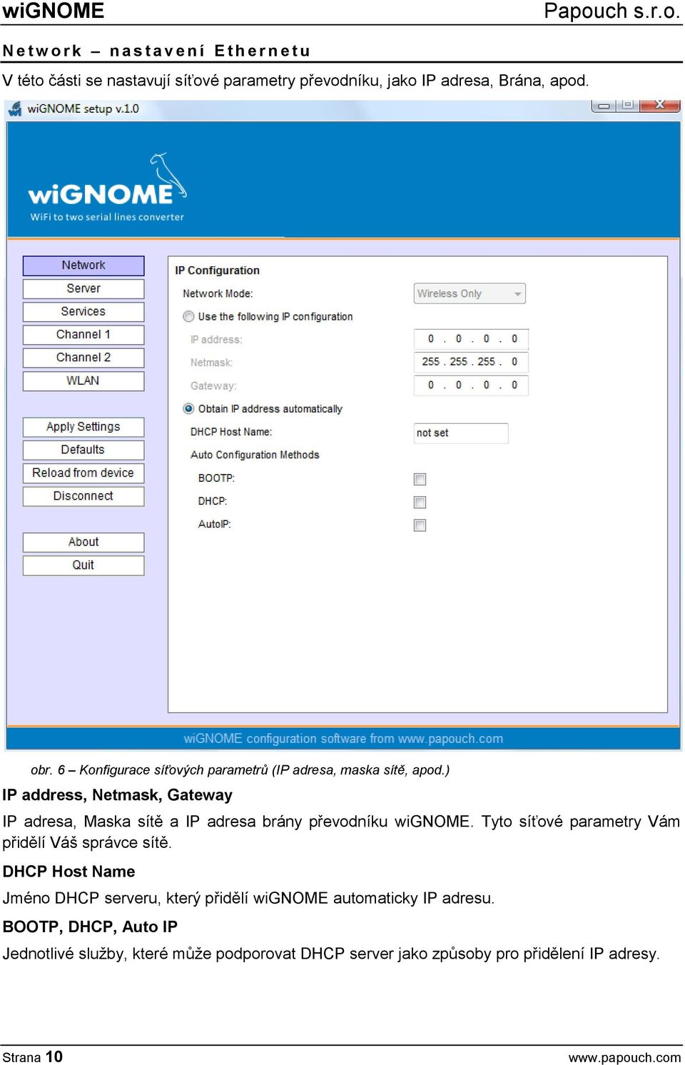 ) IP address, Netmask, Gateway IP adresa, Maska sítě a IP adresa brány převodníku wignome.