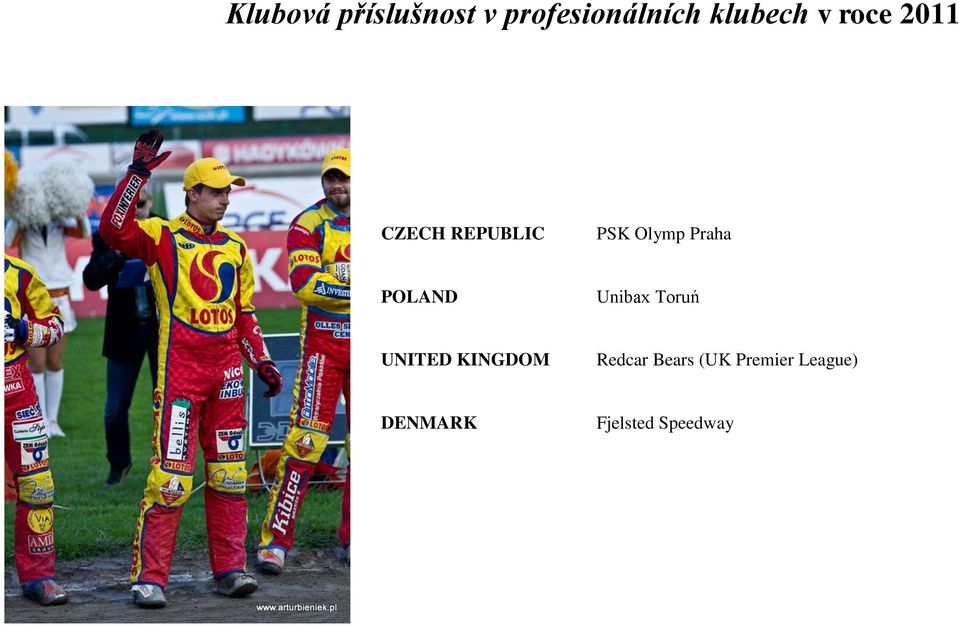 POLAND Unibax Toruń UNITED KINGDOM Redcar