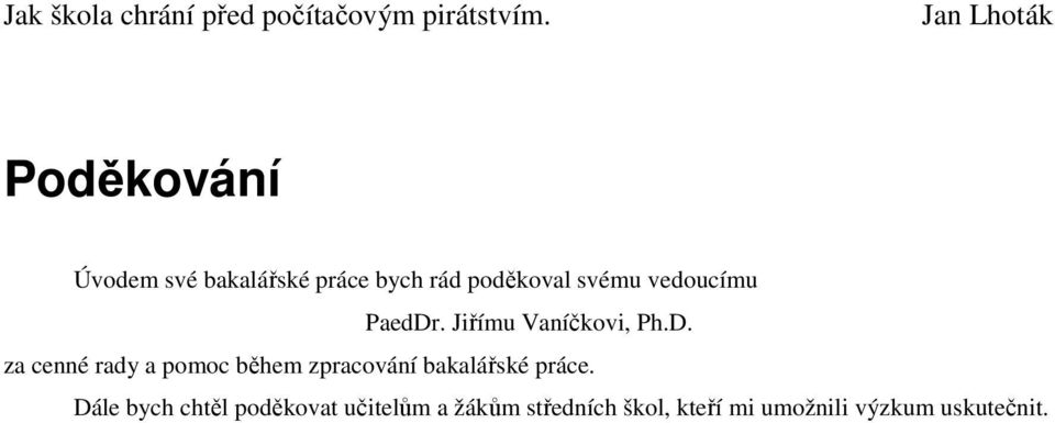 . Jiřímu Vaníčkovi, Ph.D.