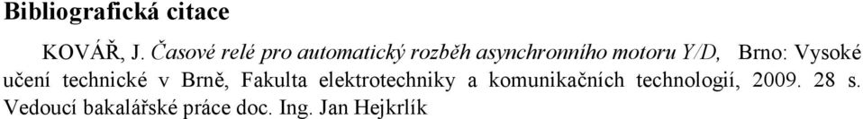 asynchronního motoru Y/D, Brno: Vysoké učení