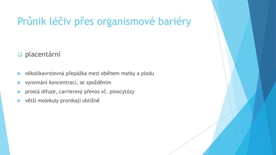 vyrovnání koncentrací, se zpožděním prostá difuze,