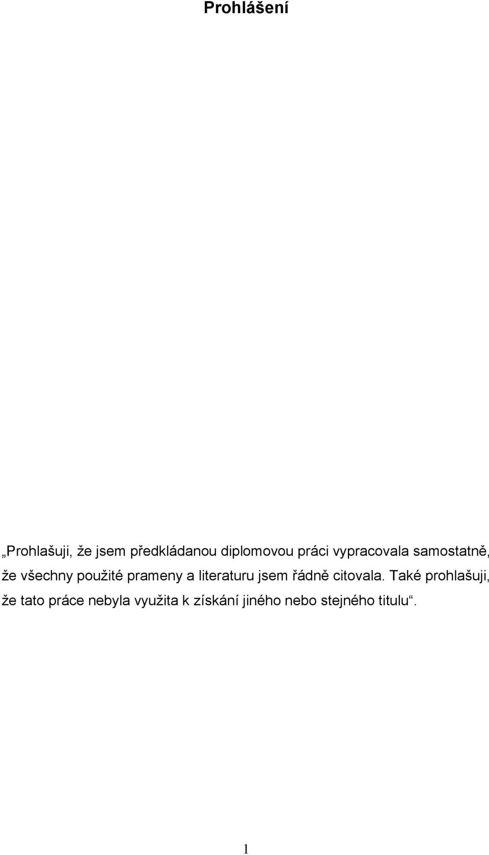 a literaturu jsem řádně citovala.
