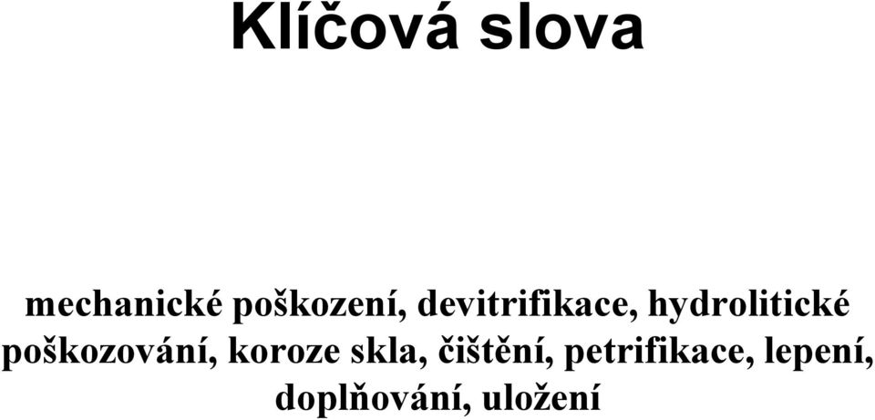 hydrolitické poškozování, koroze