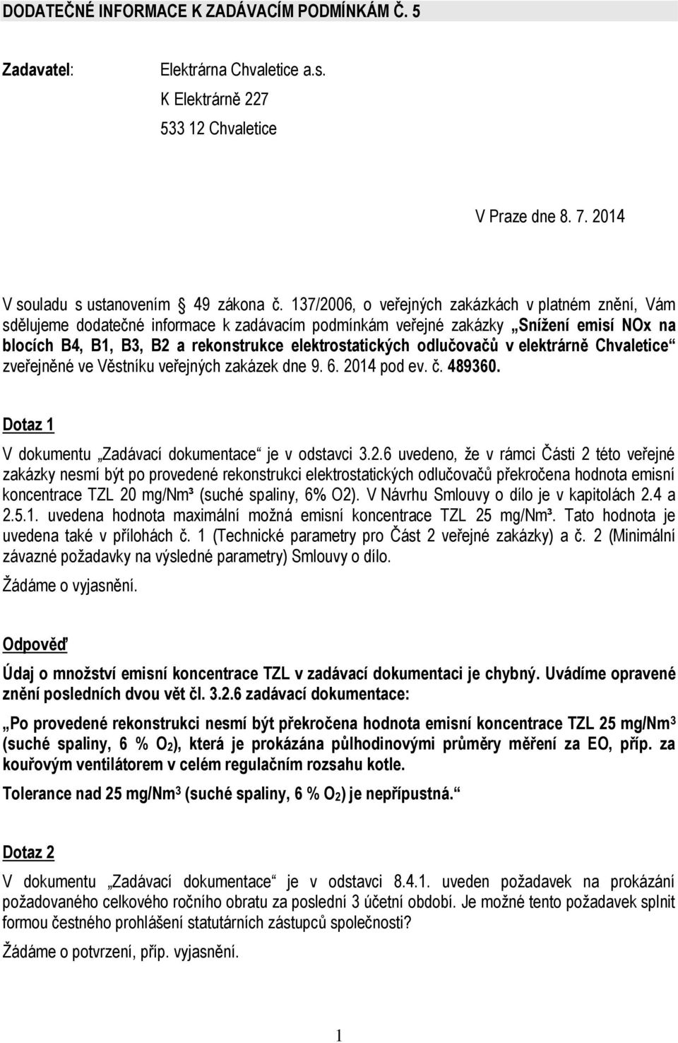 odlučovačů v elektrárně Chvaletice zveřejněné ve Věstníku veřejných zakázek dne 9. 6. 20