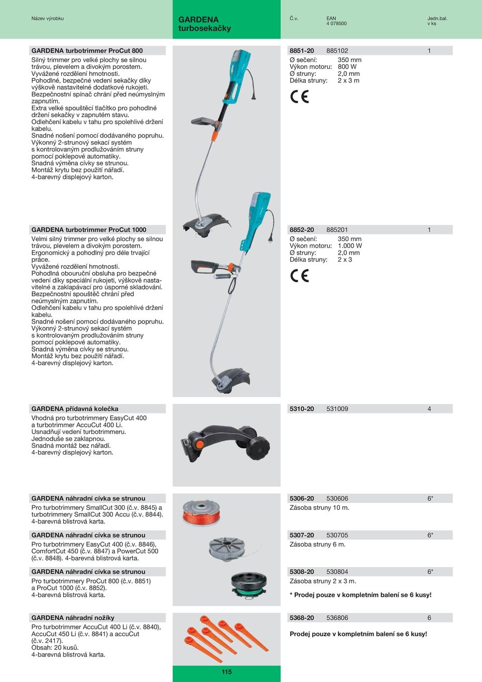 Výkonný 2-strunový sekací systém s kontrolovaným prodlužováním struny pomocí poklepové automatiky.