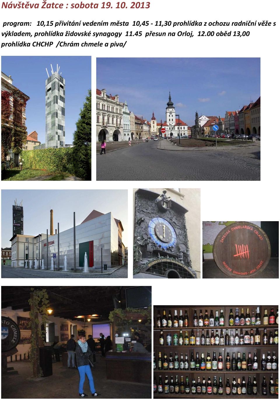prohlídka z ochozu radniční věže s výkladem, prohlídka