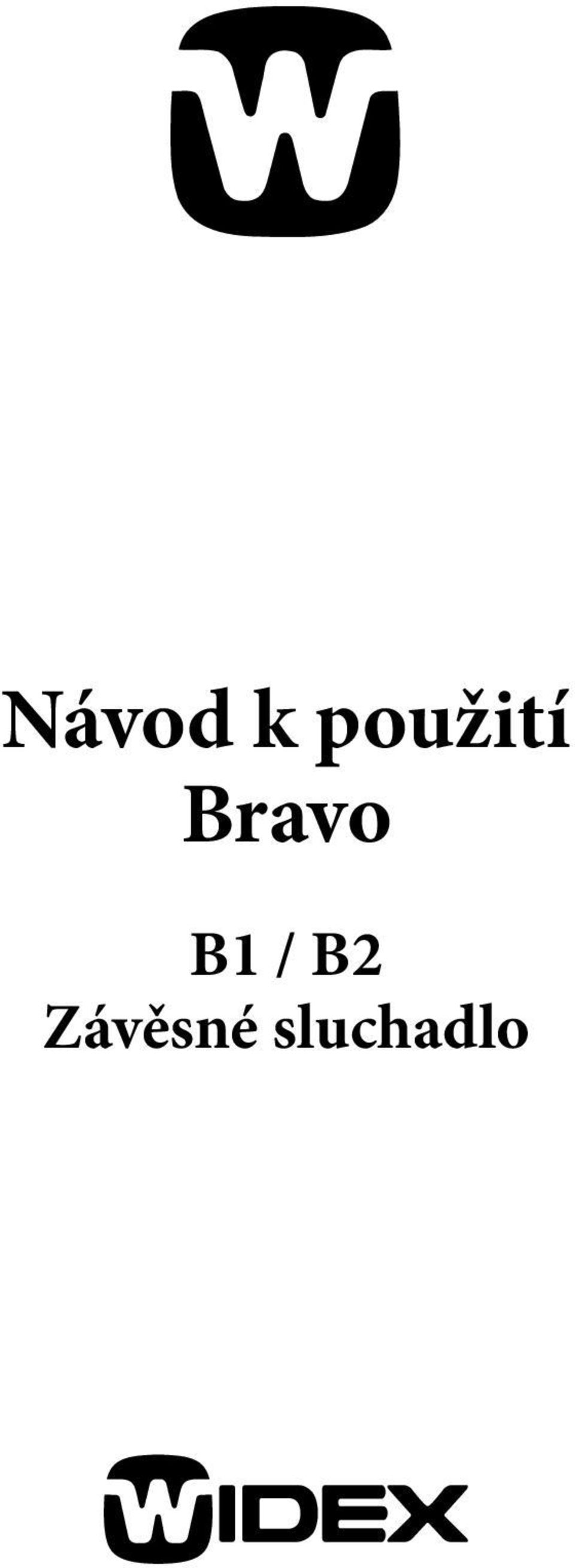 Bravo B1 /