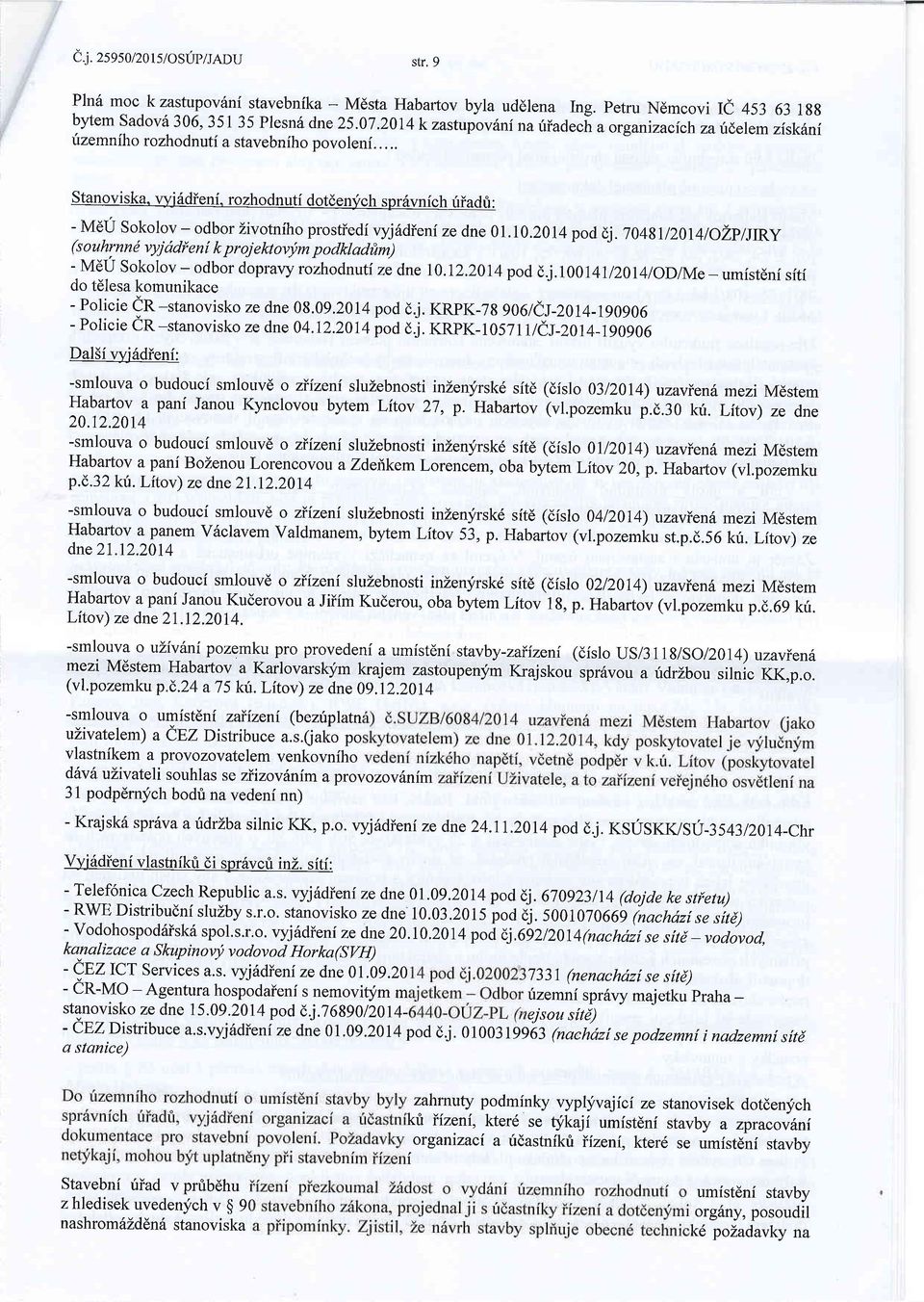 rozhodnuti dotdenlich spr6vnich riiadfi: - MdU Sokolov - odbor Zivotniho prostiedi vyj6dieni ze dne 0LI0.20l4pod dj.