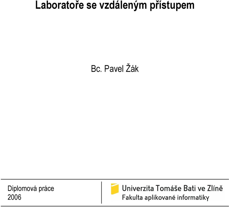 přístupem Bc.