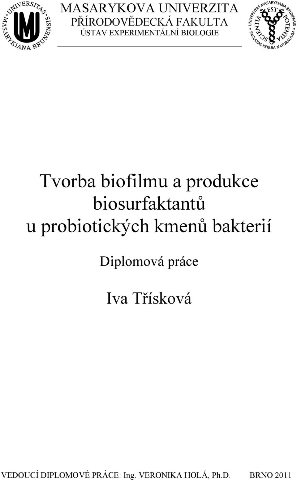biosurfaktantů u probiotických kmenů bakterií Diplomová