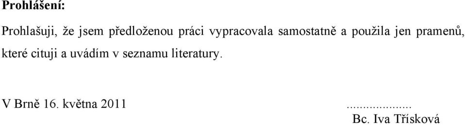 pramenů, které cituji a uvádím v seznamu