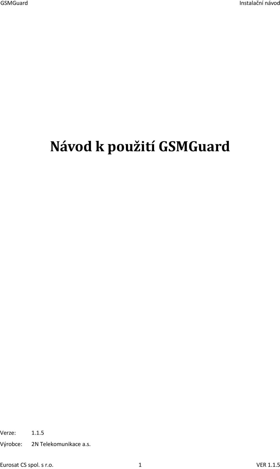 1.5 Výrobce: 2N