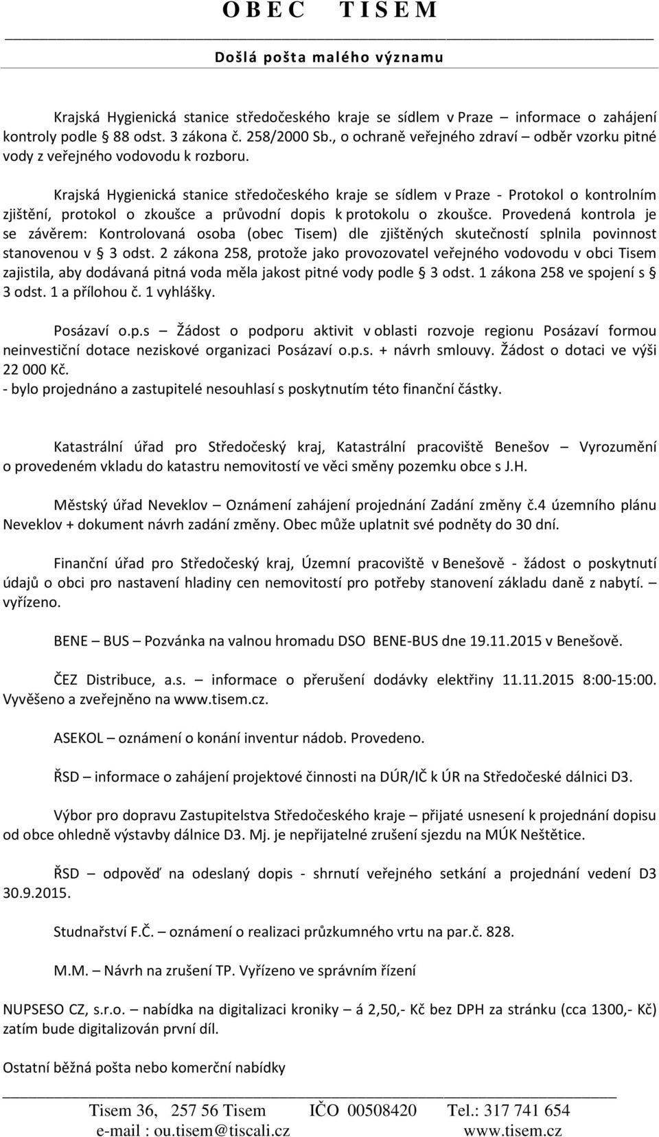 Krajská Hygienická stanice středočeského kraje se sídlem v Praze - Protokol o kontrolním zjištění, protokol o zkoušce a průvodní dopis k protokolu o zkoušce.