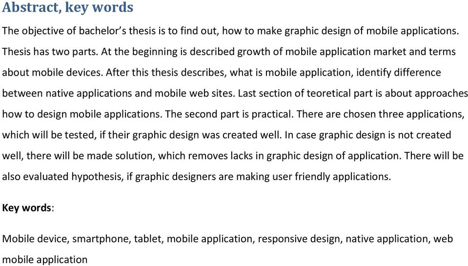 After this thesis describes, what is mobile application, identify difference between native applications and mobile web sites.