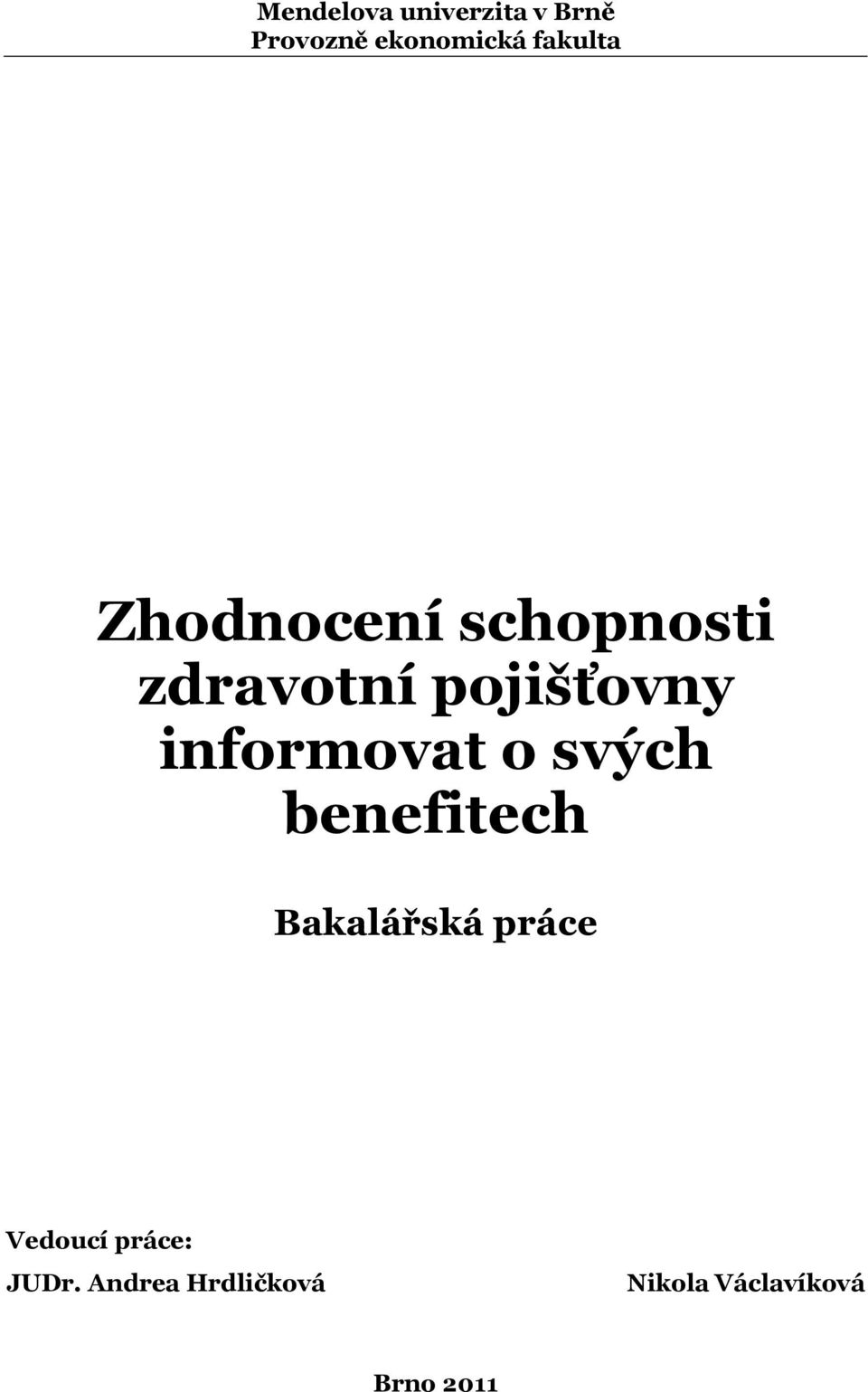 informovat o svých benefitech Bakalářská práce