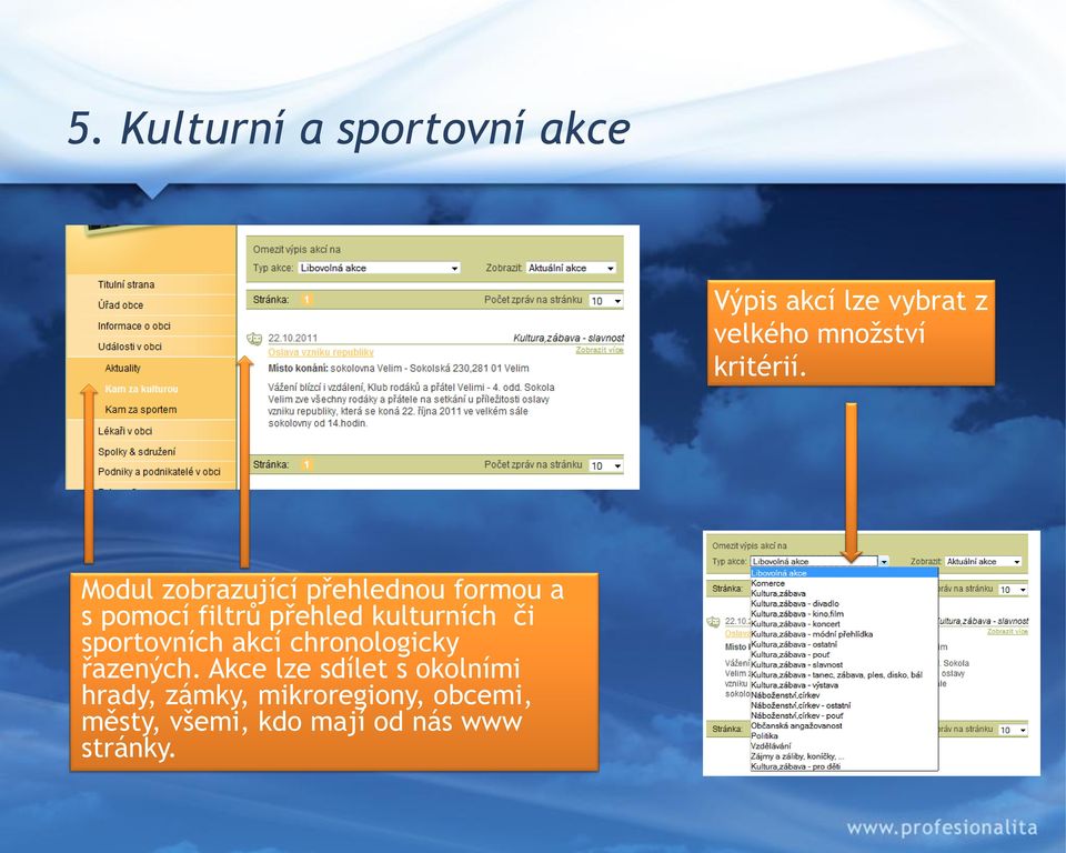 Modul zobrazující přehlednou formou a s pomocí filtrů přehled kulturních či