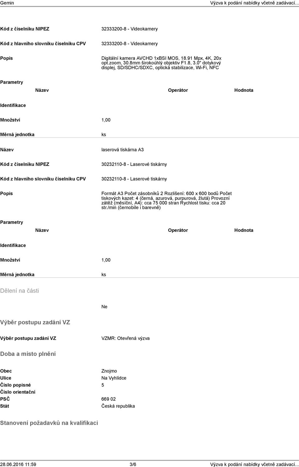 Rozlišení: 600 x 600 bodů Počet tiskových kazet: 4 (černá, azurová, purpurová, žlutá) Provozní zátěž (měsíční, A4): cca 75 000 stran Rychlost tisku: cca 20 str.