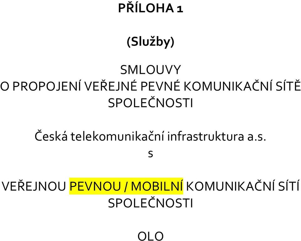 Česká telekomunikační infrastruktura a.s. s