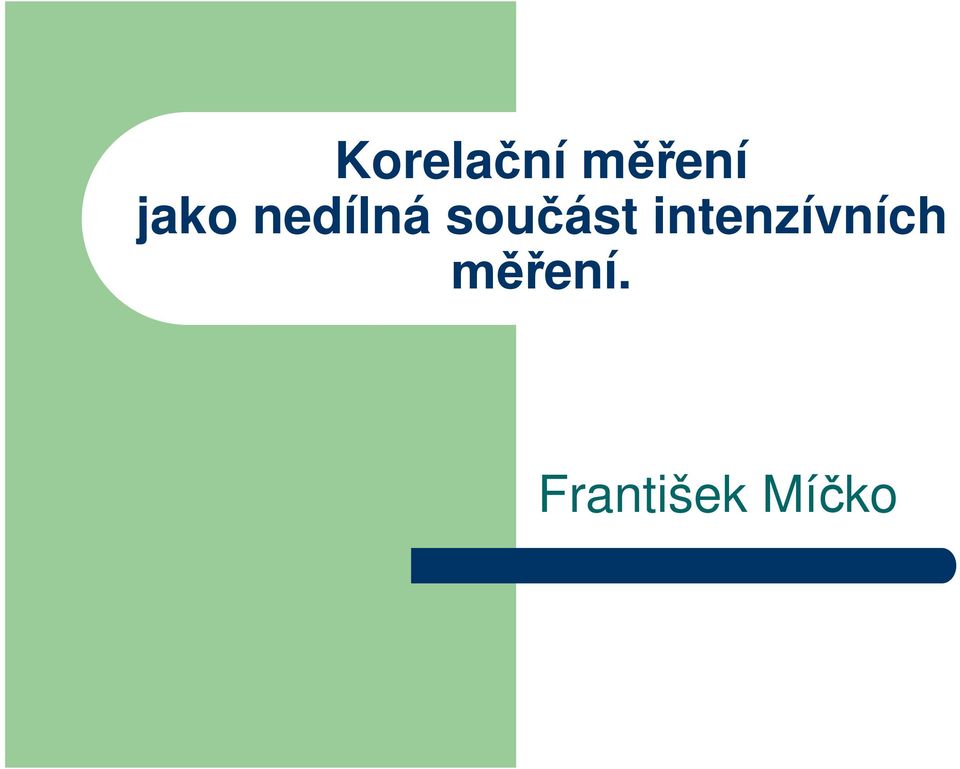 ást intenzívních