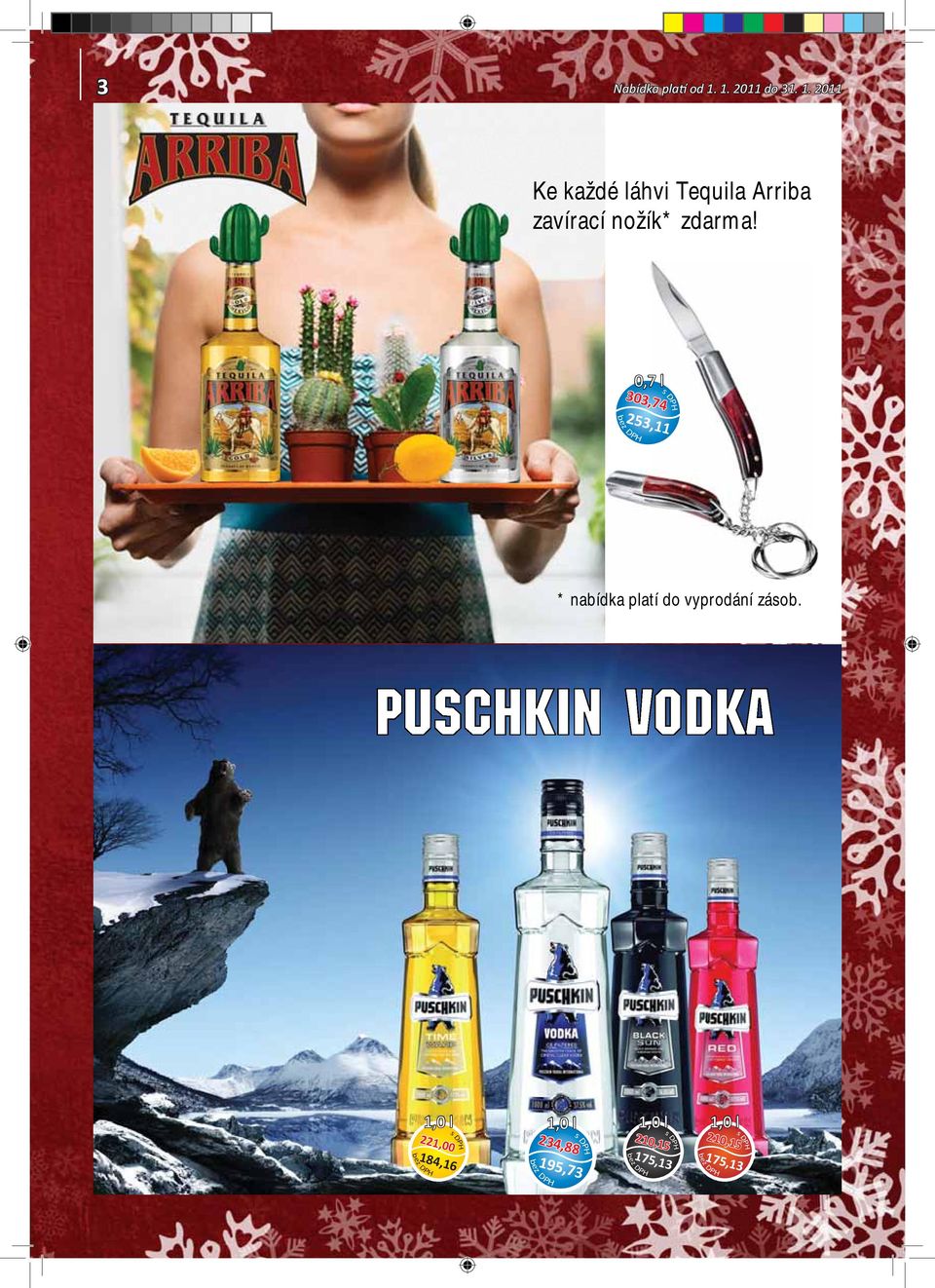 2011 Ke každé láhvi Tequila Arriba zavírací nožík* zdarma!