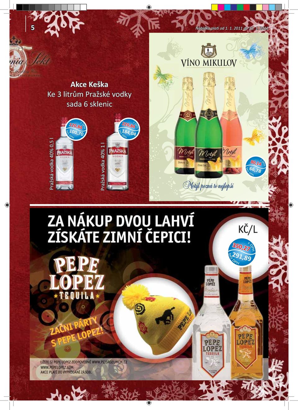 2011 Akce Keška Ke 3 litrům Pražské vodky sada 6