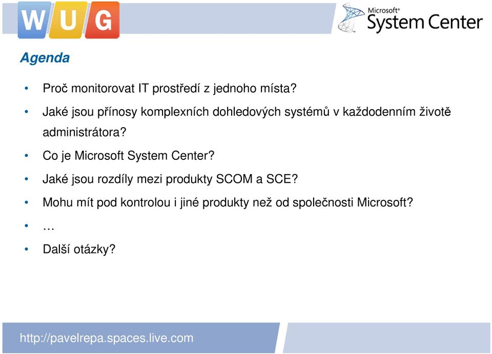 administrátora? Co je Microsoft System Center?