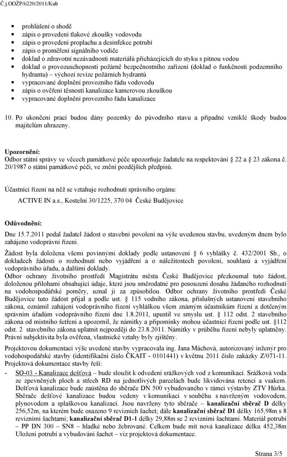 vypracované doplnění provozního řádu vodovodu zápis o ověření těsnosti kanalizace kamerovou zkouškou vypracované doplnění provozního řádu kanalizace 10.