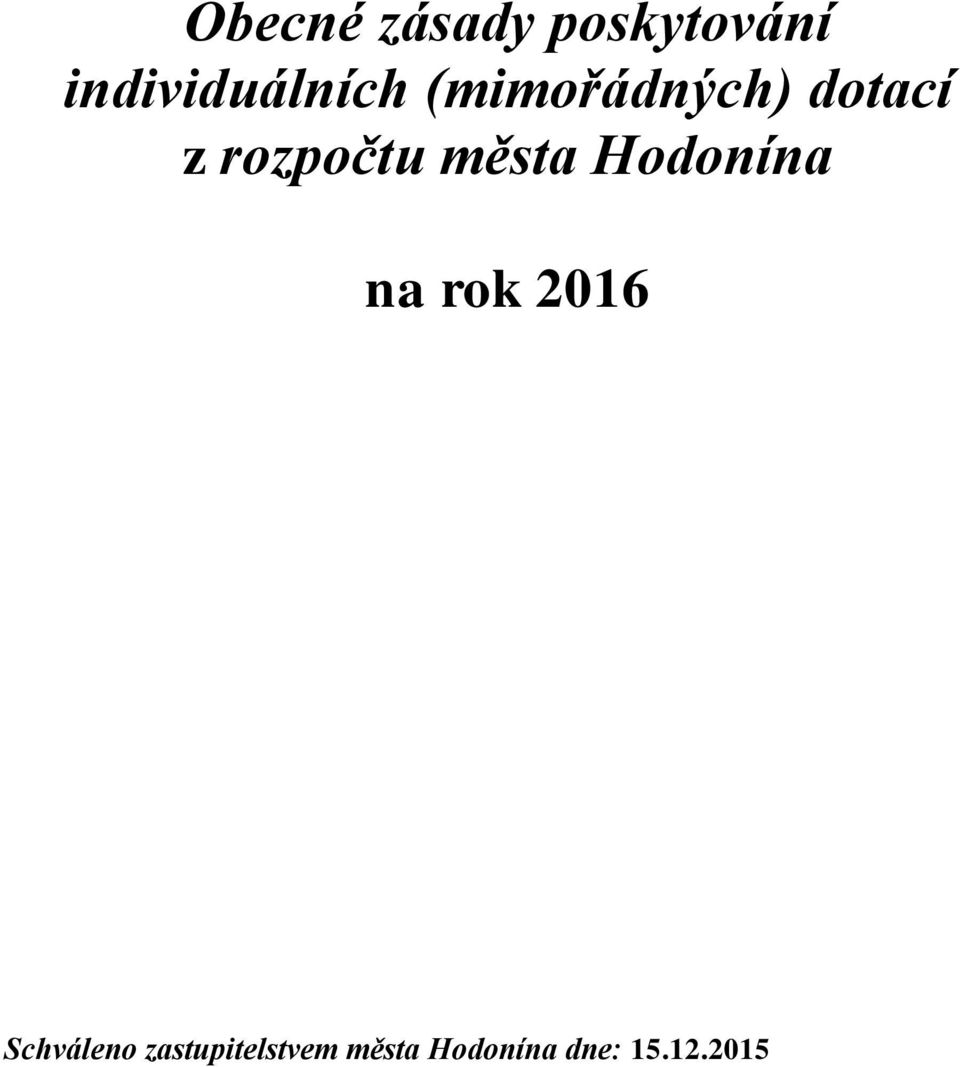 rozpočtu města Hodonína na rok 2016
