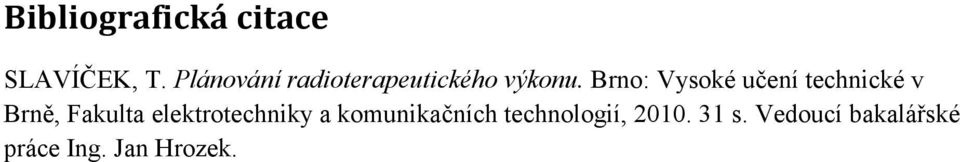 Brno: Vysoké učení technické v Brně, Fakulta